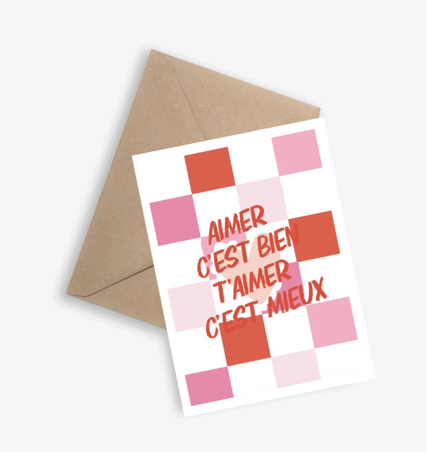 Aimer c'est bien, t'aimer c'est mieux - Carte Simple: A6 - FORMAT PORTRAIT