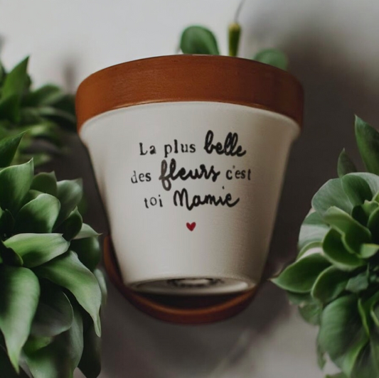 Pot de fleur, cache-pot "La plus belle des fleurs c'est toi Mamie"♡ 11cm + coupelle